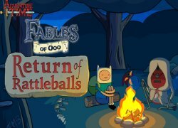 Adventure Time - Fables of Ooo: Return of Rattleballs