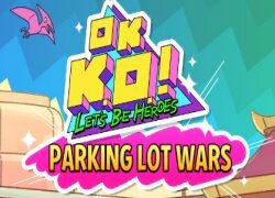 OK K.O.! Let's Be Heroes - Parking Lot Wars