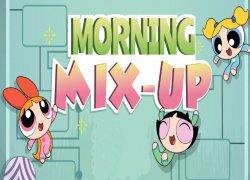 The Powerpuff Girls - Morning Mix-Up