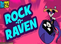 Teen Titans Go! - Rock N Raven