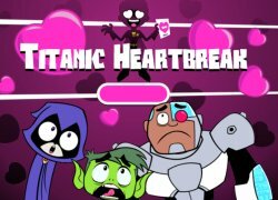 Teen Titans Go! - Titanic Heartbreak